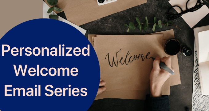 Personalized Welcome Email Series